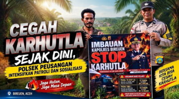 Antisipasi Karhutla, Polres Bireuen Perkuat Patroli dan Sosialisasi serta Ajak Masyarakat Bersama-sama Menjaga Kelestarian Lingkungan